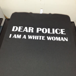 Dear Police....